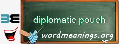 WordMeaning blackboard for diplomatic pouch